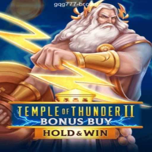 Temple of Thunder II Bonus Buy: A Thunderous Journey into the World of Slots